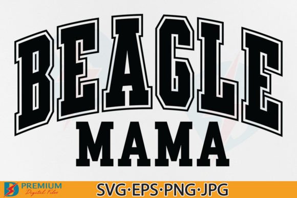Beagle Mama SVG, Varsity Mom Png Design Graphics and T-Shirt Designs
