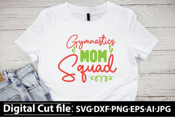 Gymnastics Mom Squad SVG: A Versatile Graphic Design Asset for T-Shirt Projects