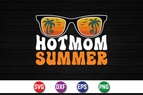 Hot Mom Summer T-shirt Design Review