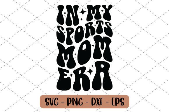In My Sports Mom Era SVG Mama Trendy: A Graphic Design Asset Review