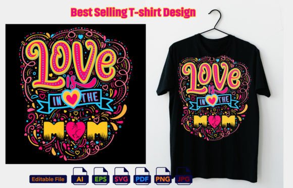 Love Mom T-shirt Design: A Versatile Graphic for Branding and Marketing
