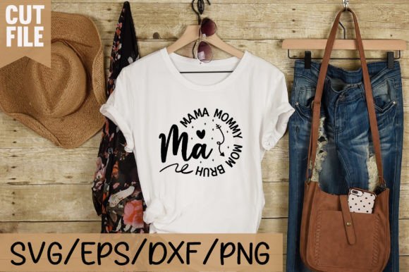 Ma Mama Mommy Mom Bruh SHIRT SVG for T-Shirt Designs and Graphics
