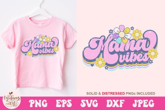 Mama Vibes SVG for T-Shirt Designs: A Brand Designer’s Perspective