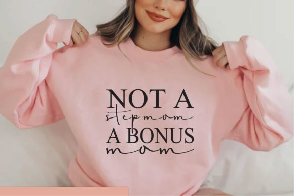 Not a Step Mom, a Bonus Mom: A Graphic Design Asset for Bloggers and Content Creators