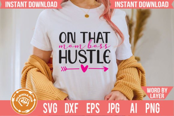 On That Mom Boss Hustle SVG for Real Embroidery Projects