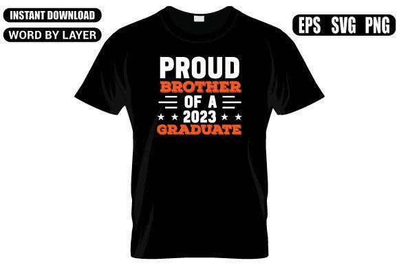 Proud Brother of a 2023 Graduate Svg Des Graphics and T-Shirt Designs
