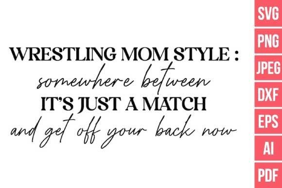 Wrestling Mom Style SVG: A Bold Graphic Design Asset for Content Creators